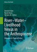 River-Water-Livelihood Nexus in the Anthropocene