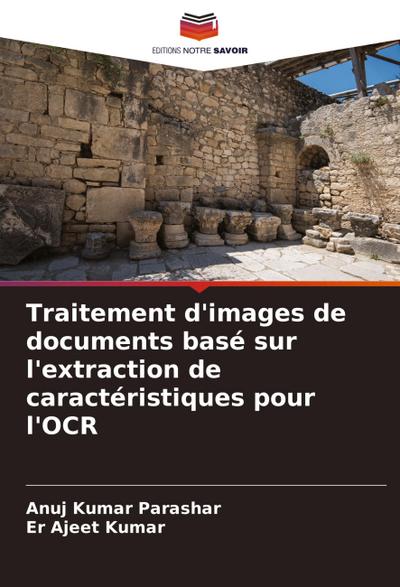 Traitement d’images de documents basé sur l’extraction de caractéristiques pour l’OCR
