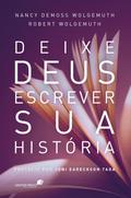Deixe Deus escrever sua história