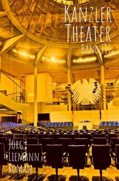 Kanzlertheater - Trilogie / Kanzlertheater