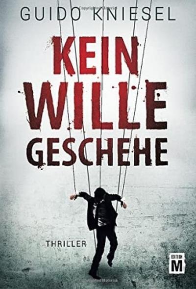 Kein Wille geschehe