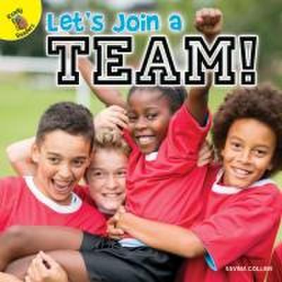 Let’s Join a Team!