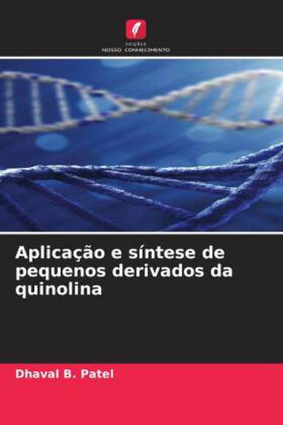 Aplicação e síntese de pequenos derivados da quinolina