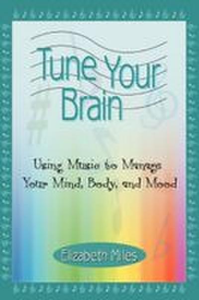 Tune Your Brain