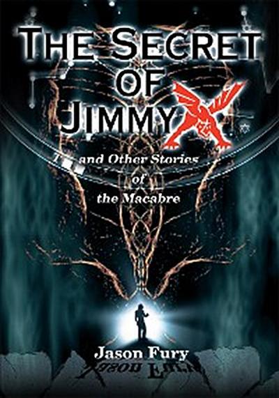 The Secret of Jimmy X