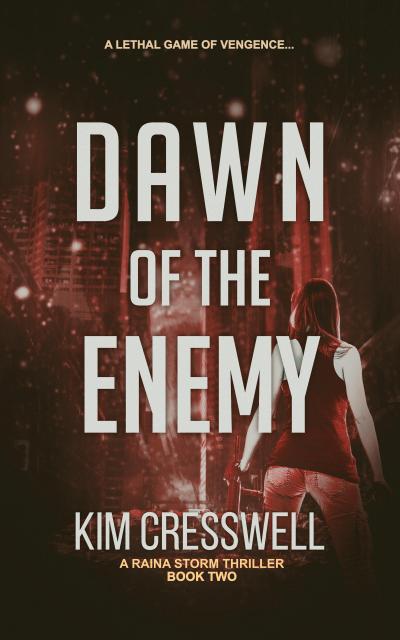 Dawn of the Enemy (A Raina Storm Thriller, #2)