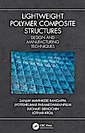 Lightweight Polymer Composite Structures