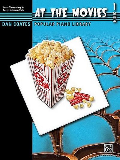 Dan Coates Popular Piano Library -- At the Movies, Bk 1