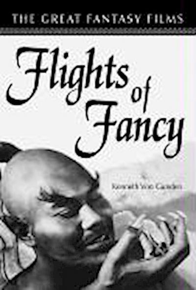Gunden, K:  Flights of Fancy