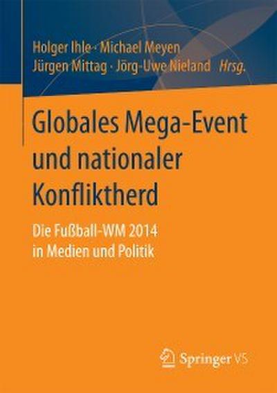 Globales Mega-Event und nationaler Konfliktherd