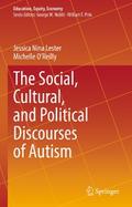 The Social, Cultural, and Political Discourses of Autism
