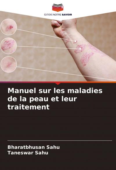Manuel sur les maladies de la peau et leur traitement