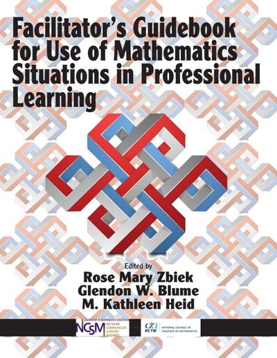 Facilitator’s Guidebook for Use of Mathematics Situations in Professional Learning