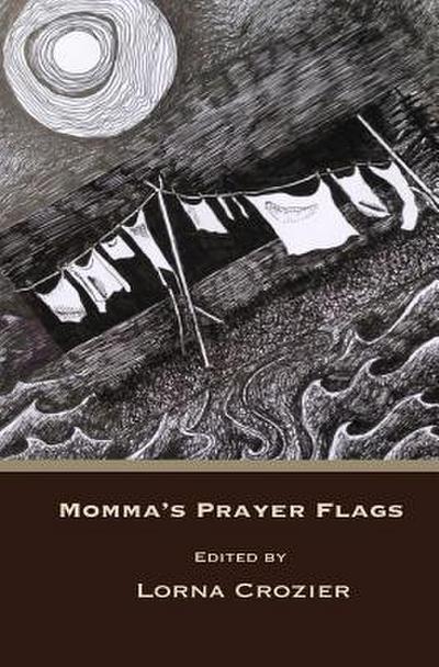 Momma’s Prayer Flags