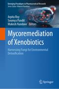 Mycoremediation of Xenobiotics