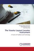 The Vaastu Layout Locator Instrument