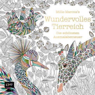 Millie Marotta’s Wundervolles Tierreich - Die schönsten Ausmalabenteuer