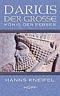 Darius der Große – König der Perser