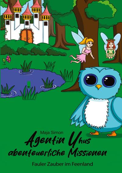 Agentin Uhus abenteuerliche Missionen