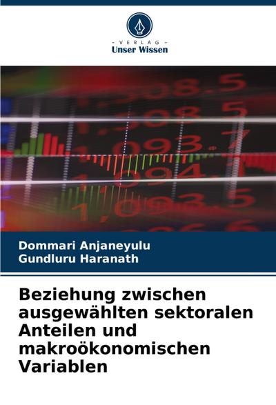 Beziehung zwischen ausgewählten sektoralen Anteilen und makroökonomischen Variablen