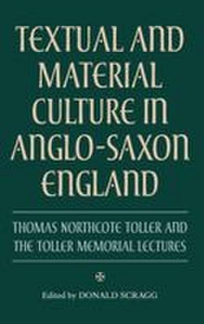 Textual and Material Culture in Anglo-Saxon England