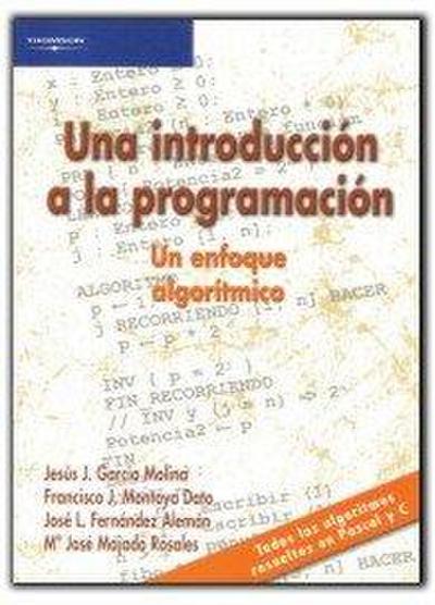 Una introducción a la programación : un enfoque algorítmico