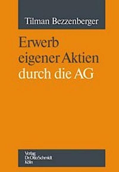 Erwerb eigener Aktien durch die AG