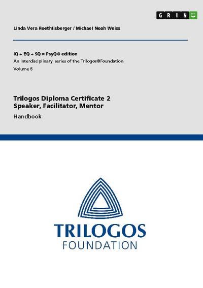 Trilogos Diploma Certificate 2 - Speaker, Facilitator, Mentor (for Certificate 1 Trainees)