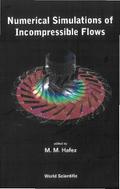 NUMERICAL SIMULATIONS OF INCOMPRESSIBLE.