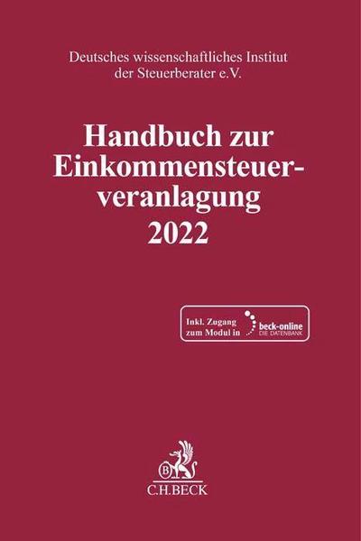 Handbuch zur Einkommensteuerveranlagung 2022, m. 1 Buch, m. 1 Online-Zugang