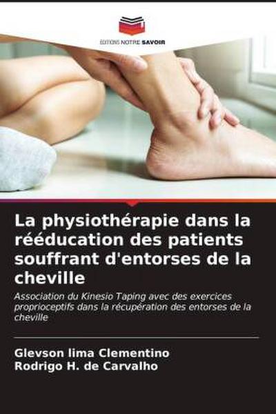 La physiothérapie dans la rééducation des patients souffrant d’entorses de la cheville