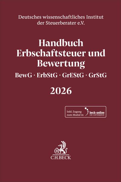 Handbuch Erbschaftsteuer und Bewertung 2026. BewG, ErbStG, GrEStG, GrStG 2026
