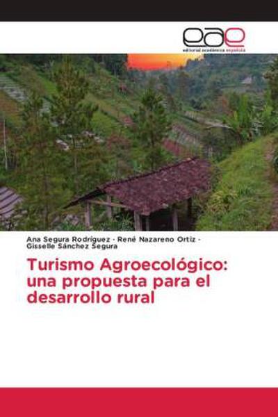 Turismo Agroecológico: una propuesta para el desarrollo rural