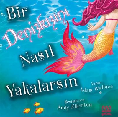 Bir Denizkizini Nasil Yakalarsin