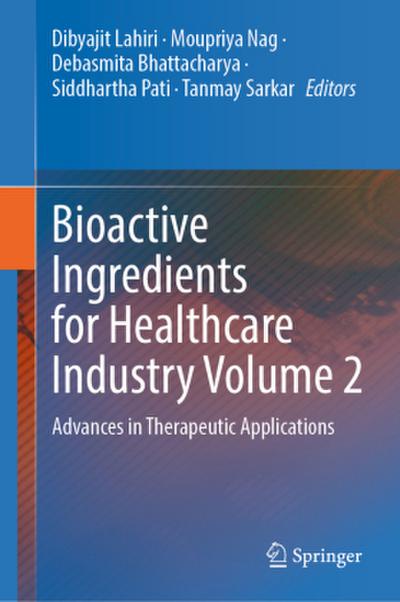 Bioactive Ingredients for Healthcare Industry Volume 2