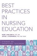 Best Practices in Nursing Education