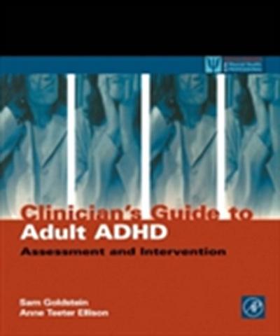 Clinician’s Guide to Adult ADHD