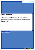 The incompatibility of self and service as presented in Kazuo Ishiguro’s ’The Remains of the Day’