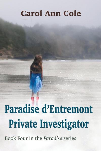 Paradise d’Entremont Private Investigator