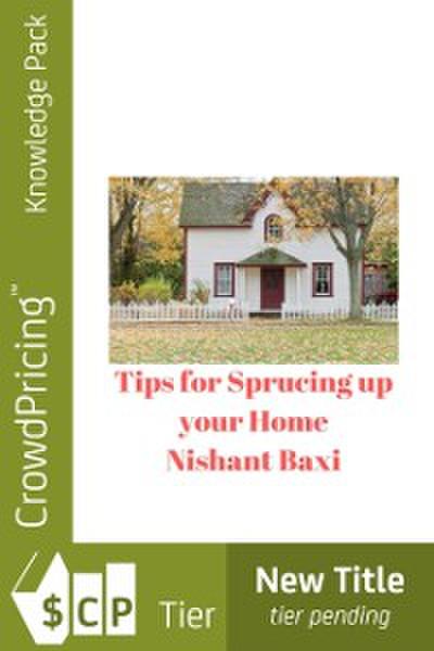 Tips for Sprucing up your Home