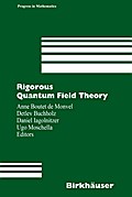 Rigorous Quantum Field Theory