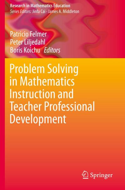 Problem Solving in Mathematics Instruction and Teacher Professional Development