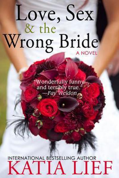 Love, Sex & the Wrong Bride