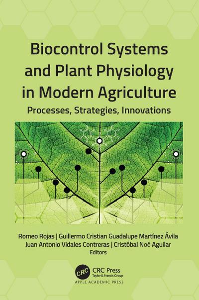 Biocontrol Systems and Plant Physiology in Modern Agriculture