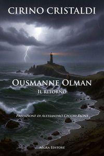 Ousmanne Olman. Il ritorno