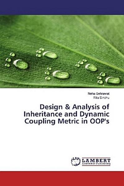 Design & Analysis of Inheritance and Dynamic Coupling Metric in OOP’s