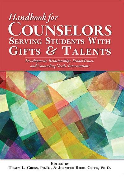 The Handbook of School Counseling for Students with Gifts and Talents