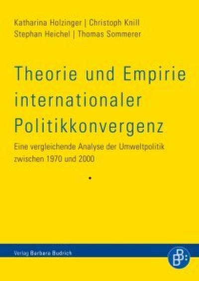 Theorie und Empirie internationaler Politikkonvergenz