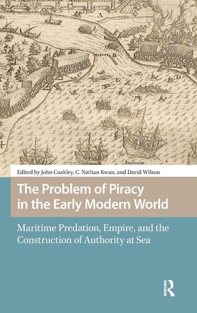 The Problem of Piracy in the Early Modern World