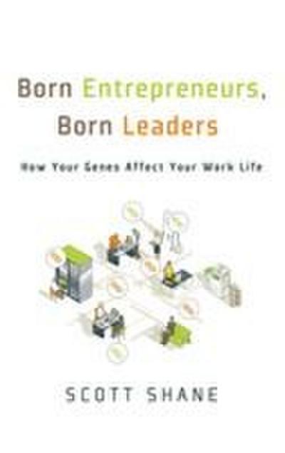 Born Entrepreneurs, Born Leaders